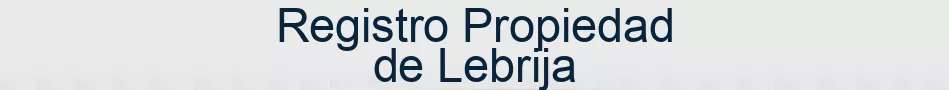 Registro Propiedad de Lebrija