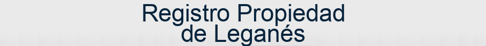 Registro Propiedad de Leganés