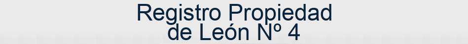 Registro Propiedad de León Nº 4