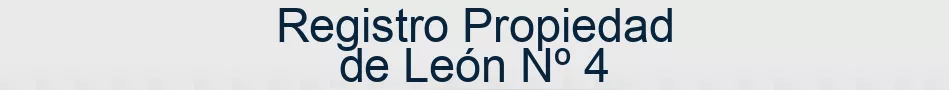 Registro Propiedad de León Nº 4