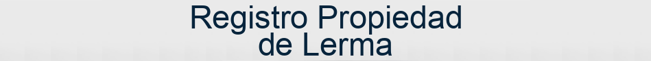 Registro Propiedad de Lerma