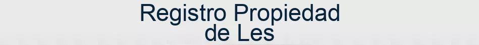 Registro Propiedad de Les