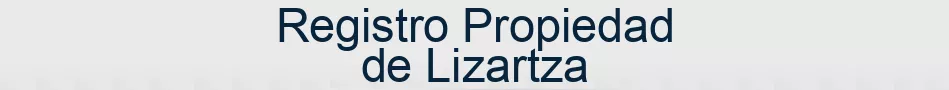 Registro Propiedad de Lizartza