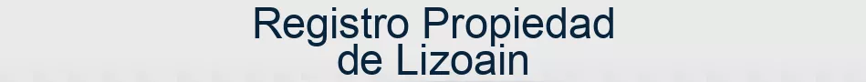Registro Propiedad de Lizoain