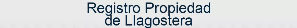 Registro Propiedad de Llagostera