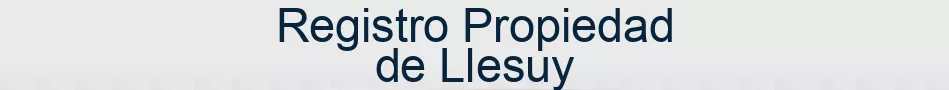 Registro Propiedad de Llesuy