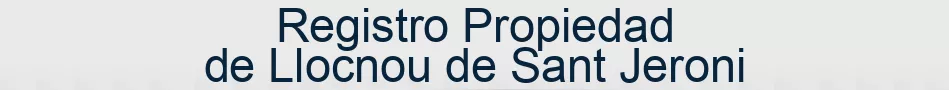 Registro Propiedad de Llocnou de Sant Jeroni