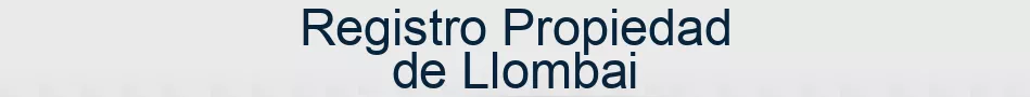 Registro Propiedad de Llombai
