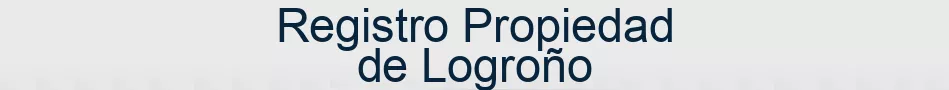 Registro Propiedad de Logroño