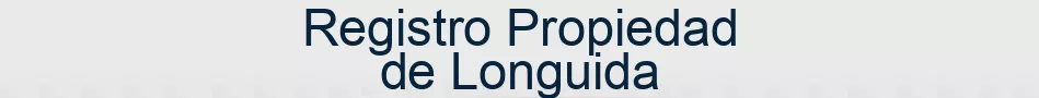 Registro Propiedad de Longuida