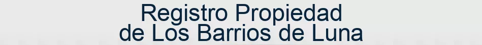 Registro Propiedad de Los Barrios de Luna