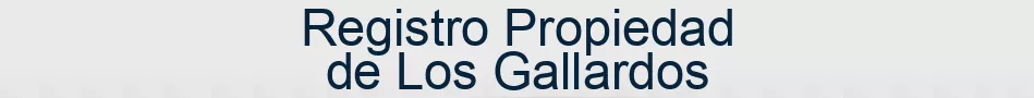 Registro Propiedad de Los Gallardos