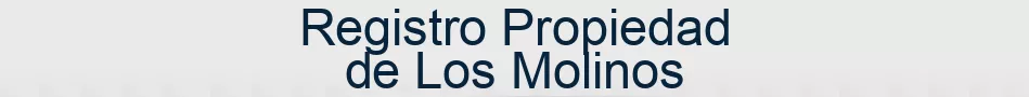 Registro Propiedad de Los Molinos