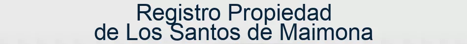 Registro Propiedad de Los Santos de Maimona