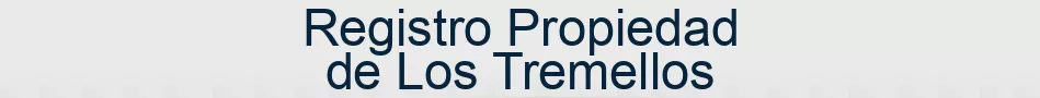 Registro Propiedad de Los Tremellos