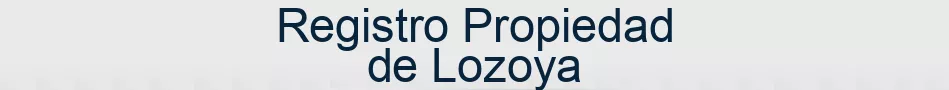Registro Propiedad de Lozoya