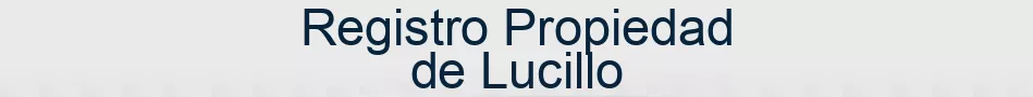 Registro Propiedad de Lucillo