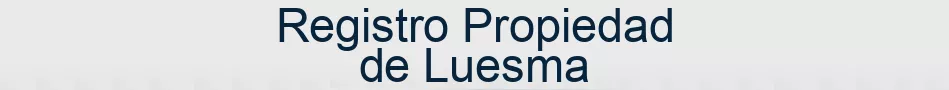 Registro Propiedad de Luesma