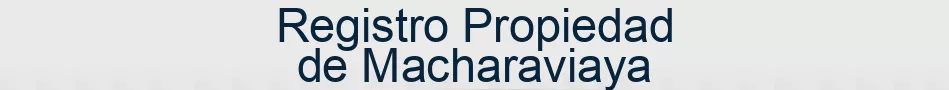 Registro Propiedad de Macharaviaya