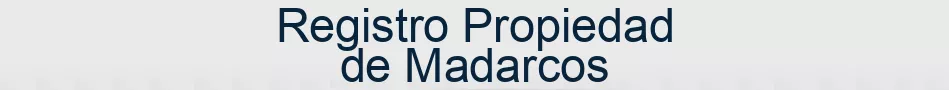 Registro Propiedad de Madarcos