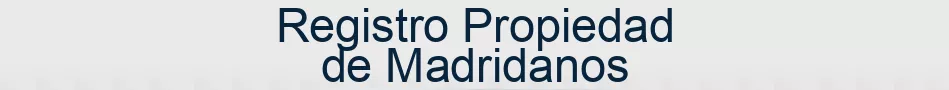 Registro Propiedad de Madridanos