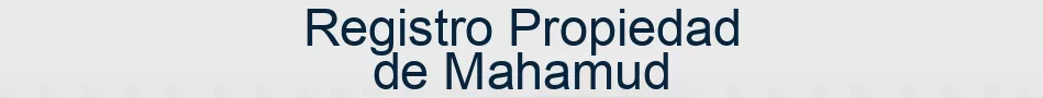 Registro Propiedad de Mahamud