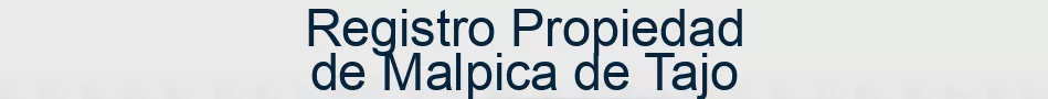Registro Propiedad de Malpica de Tajo