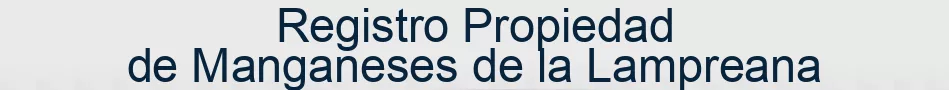 Registro Propiedad de Manganeses de la Lampreana