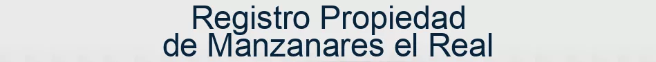 Registro Propiedad de Manzanares el Real