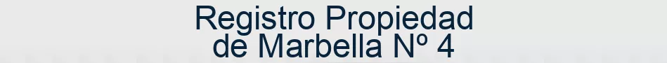 Registro Propiedad de Marbella Nº 4