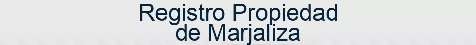 Registro Propiedad de Marjaliza
