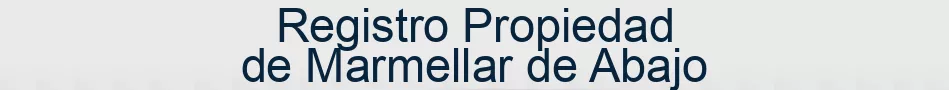 Registro Propiedad de Marmellar de Abajo
