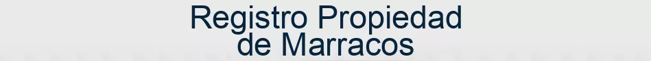 Registro Propiedad de Marracos