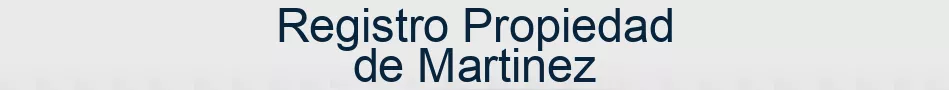 Registro Propiedad de Martinez