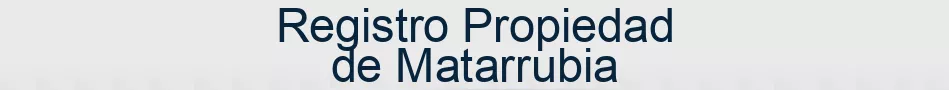 Registro Propiedad de Matarrubia