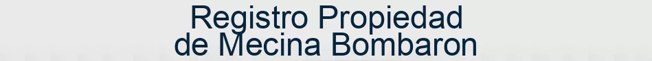 Registro Propiedad de Mecina Bombaron