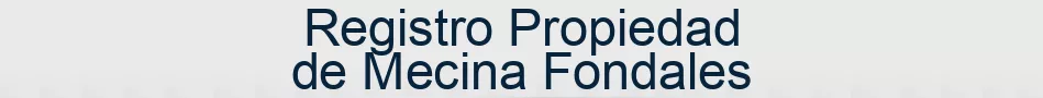 Registro Propiedad de Mecina Fondales