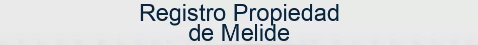 Registro Propiedad de Melide