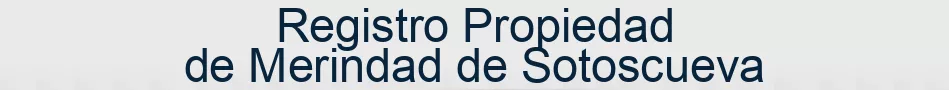 Registro Propiedad de Merindad de Sotoscueva