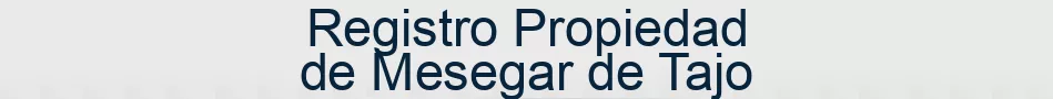 Registro Propiedad de Mesegar de Tajo