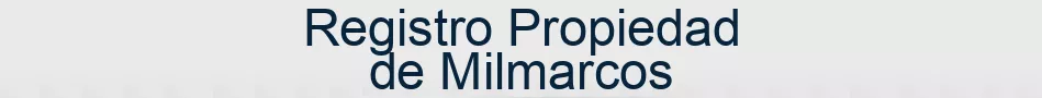 Registro Propiedad de Milmarcos
