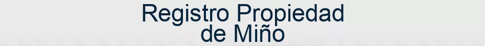 Registro Propiedad de Miño