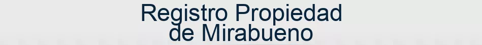 Registro Propiedad de Mirabueno