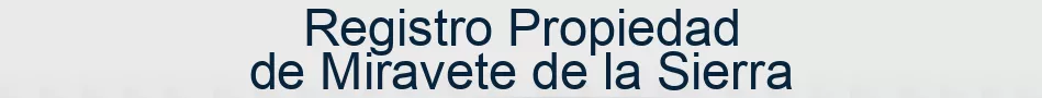 Registro Propiedad de Miravete de la Sierra