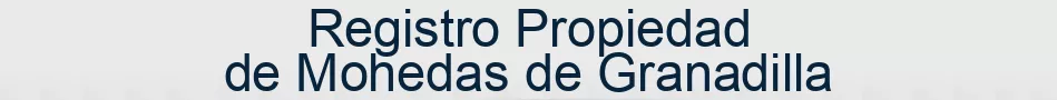 Registro Propiedad de Mohedas de Granadilla