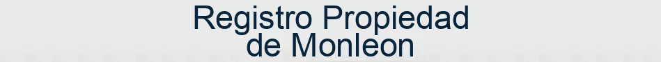 Registro Propiedad de Monleon