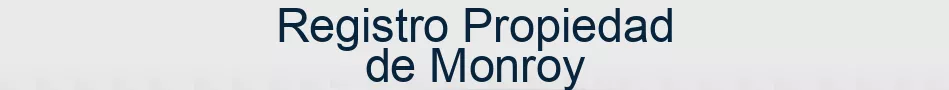 Registro Propiedad de Monroy
