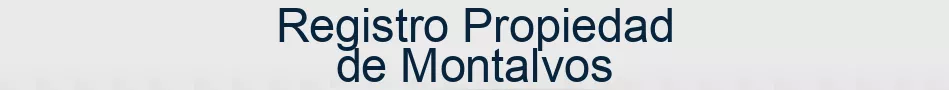 Registro Propiedad de Montalvos