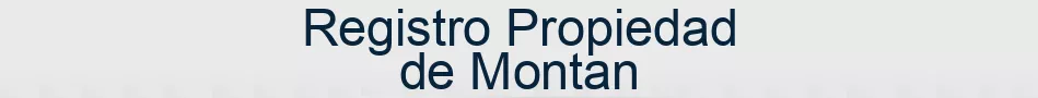 Registro Propiedad de Montan
