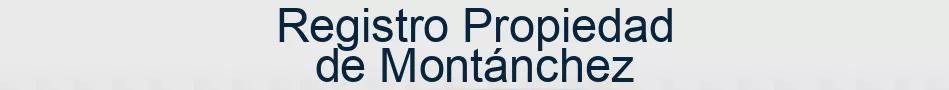Registro Propiedad de Montánchez